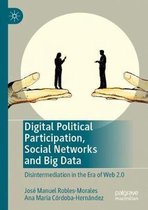 Digital Political Participation, Social Networks and Big Data