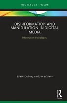 Disinformation and Manipulation in Digital Media