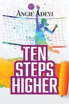 Ten Steps Higher