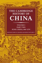 The Cambridge History of China 2 - The Cambridge History of China: Volume 5, Sung China, 960–1279 AD, Part 2