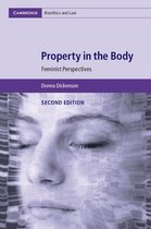 Cambridge Bioethics and Law 39 - Property in the Body