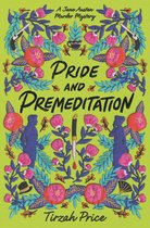 Jane Austen Murder Mysteries 1 - Pride and Premeditation