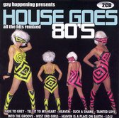 Gay Happening Presents: House Goes 80's
