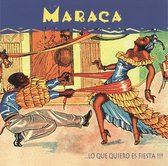 Maraca - Lo Que Quiero Es Fiesta