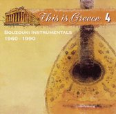 This Is Greece, Vol. 4: Bouzouki Instrumentals 1960-1990