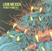 Look Mexico - To Bed To Battle (CD)