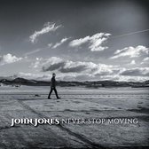 John Jones - Never Stop Moving (CD)