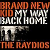 The Raydios - Brand New Kid (7" Vinyl Single)