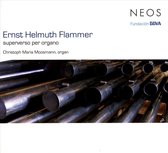 Christoph Maria Mossmann - Flammer: Superverso Per Organo (2 CD)