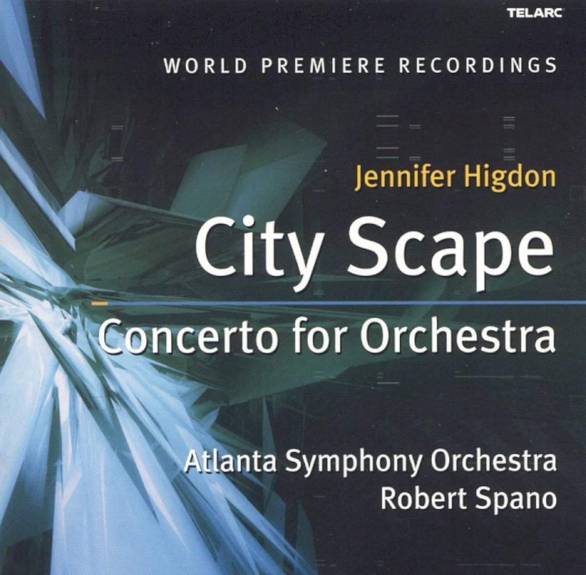 Higdon/City Scape & Concerto For