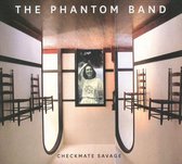 Phantom Band - Checkmate Savage (CD)