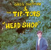 Greg Oblivian & The TipTops - Head Shop (CD)
