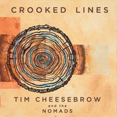Tim Cheesebrow & The Nomads - Crooked Lines (CD)
