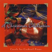 Christmas Celebration: Carols For Cocktail Piano