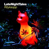 Latenighttales - Röyksopp