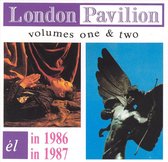 London Pavillion: El in 1986 and 1987, Vol. 1 & 2