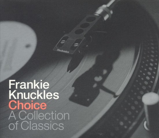 Platenspeler met "Frankie Knuckles Choice A Collection of Classics" tekst.