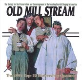 Old Mill Stream: The 1991 Top Twenty Barbershop Quartets