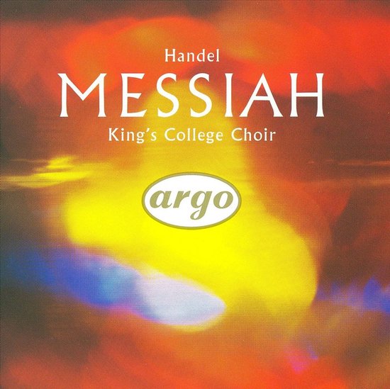 Handel: Messiah, King's College Choir, Argo