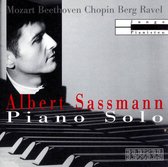 Albert Sassman plays Mozart, Beethoven, Chopin, Berg, Ravel