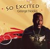 Nooks George - So Excited