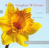 Vaughan Williams: A  Cappella Choral Works
