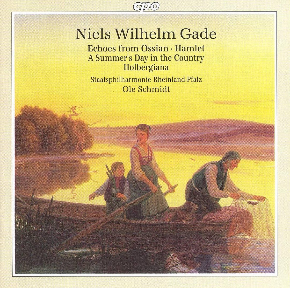 Gade: Echoes from Ossian, Hamlet, Holbergiana, etc / Schmidt