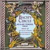 Bach's Circle / Allan Vogel et al