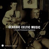 Various Artists - Classic Celtic Music From Smithsonian Folkways (CD)