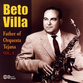Beto Villa - Father Of Orquesta Tejana (CD)