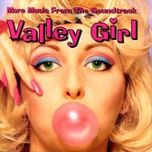 More Music From The Valley Girl Soundtrack