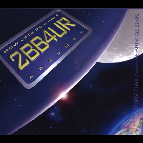 How Late Do U Have 2 2b B4 Ur Absent//W/Prince/Bobby Womack/Joi/Parliament/Ao