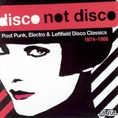 Disco Not Disco : Post Punk, Electr