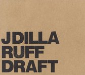 J Dilla - Ruff Draft (CD)