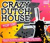 Various Artists - Crazy Dutch House Top 100
