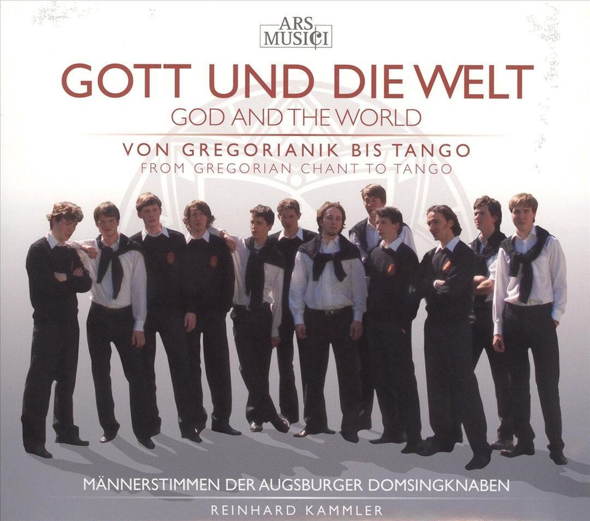 Gott und die Welt (von Gregorianik bis Tango)