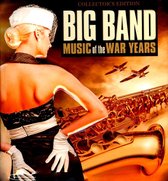 Big Band Music of the War Years