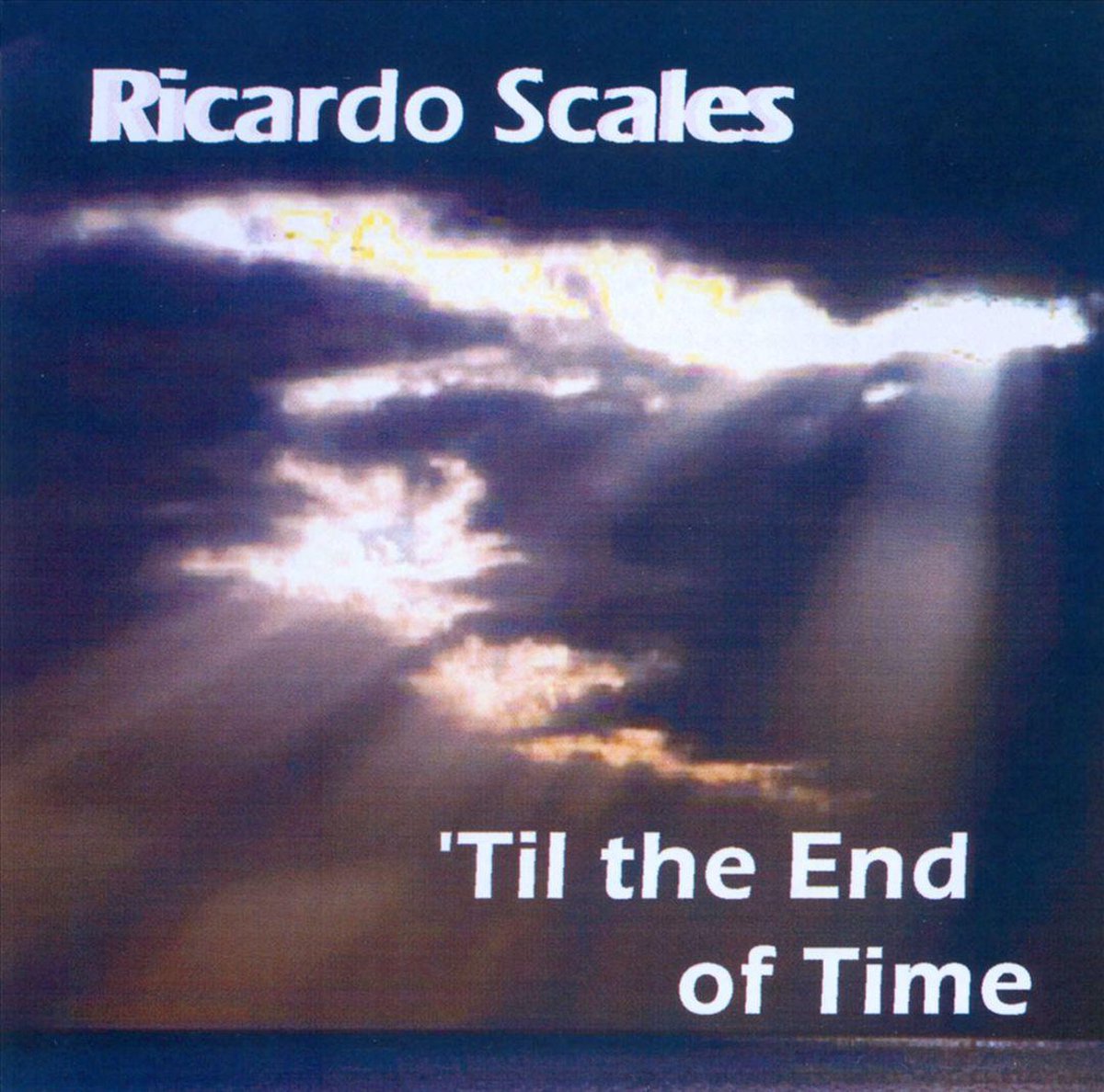 Afbeelding van product Til the End of Time  - Ricardo Scales