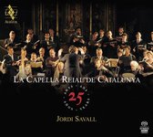 Capella Reial De Catalunya - 25 Anys Capella Reial De Catalunya (Super Audio CD)