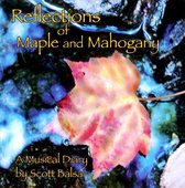 Reflections of Maple and Mahogany