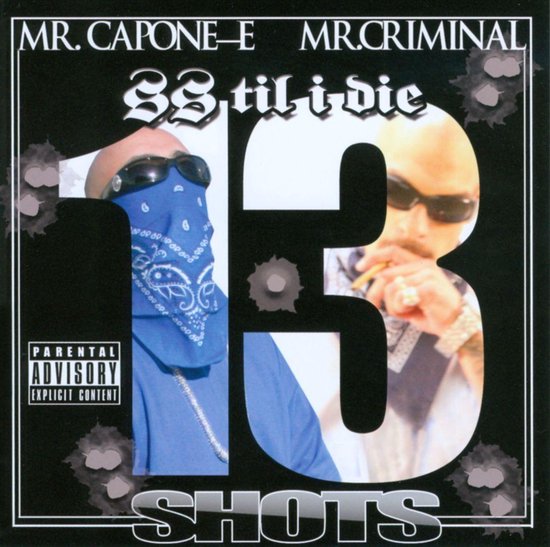 Mr. Capone-E & Mr. Criminal - SS Til I Die: 13 Shots (CD)