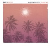 Various Artist - Sheer Rocks - Music On The Rocks Vo (CD)