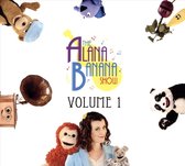 Alana Banana Show, Vol. 1