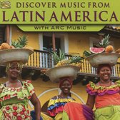 Various Artists - Discover Music From Latin America With Arc Music (CD)