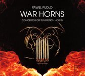 Pawel Pudlo: War Horns - Concerto for Ten French Horns