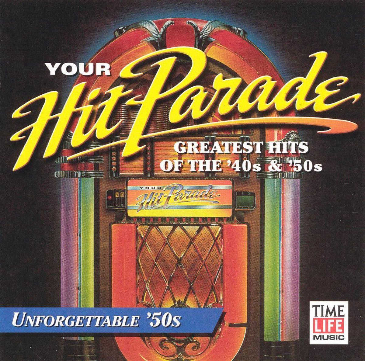 Your Hit Parade: Unforgettable '50s