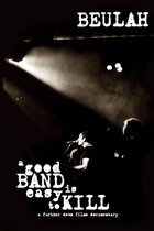 Good Band Is Easy to Kill [DVD]