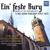Ein' feste Burg: Music of the Reformation