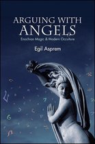 SUNY series in Western Esoteric Traditions - Arguing with Angels