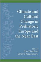SUNY series, The Institute for European and Mediterranean Archaeology Distinguished Monograph Series - Climate and Cultural Change in Prehistoric Europe and the Near East